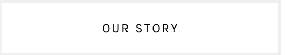 Our Story